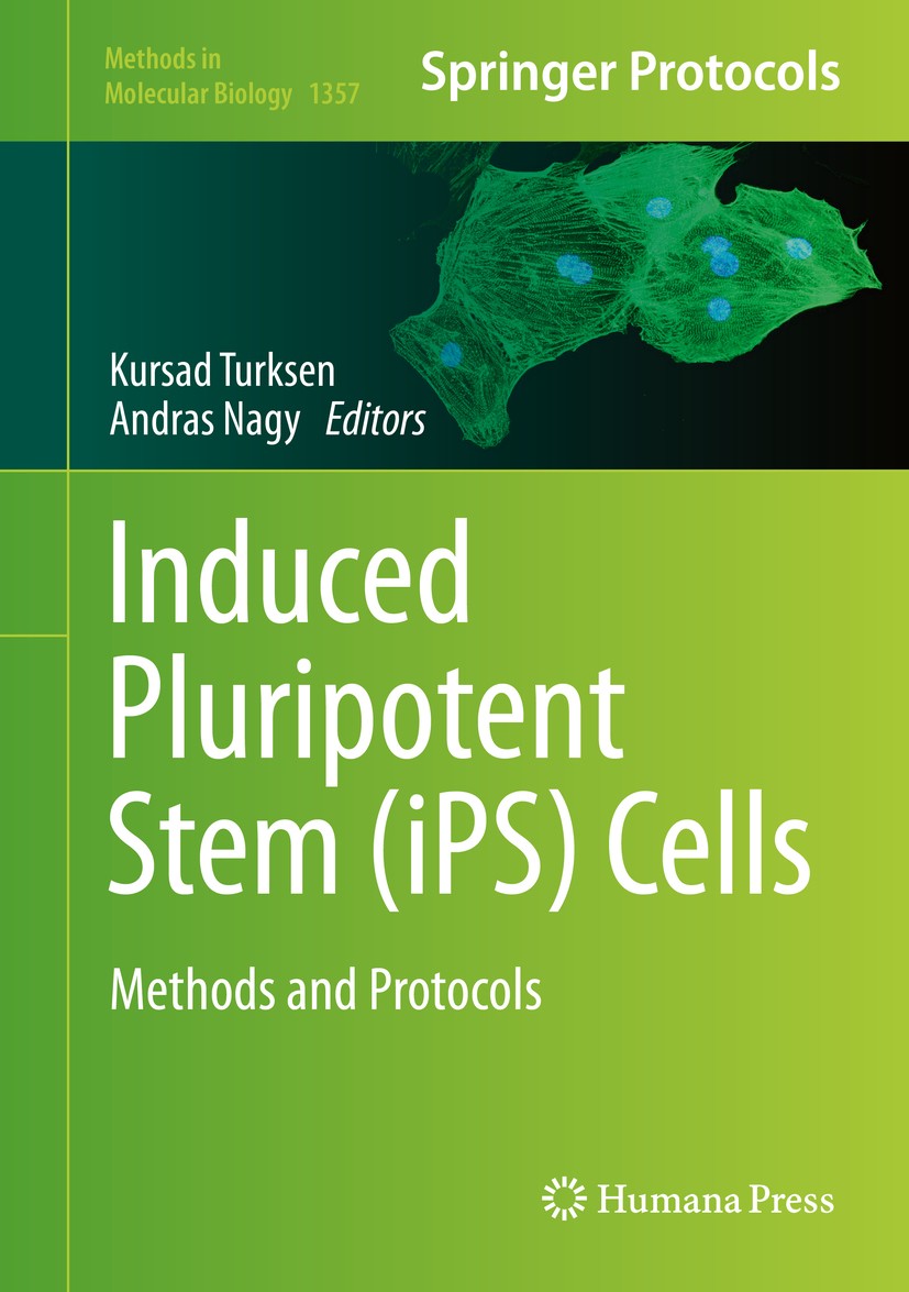 Titlebook: Induced Pluripotent Stem (iPS) Cells; Methods and Protocol Kursad Turksen,Andras Nagy Book 2016 Springer Science+Business Media New York 20 Titlebook: Induced Pluripotent Stem (iPS) Cells; Methods and Protocol Kursad Turksen,Andras Nagy Book 2016 Springer Science+Business Media New York 20