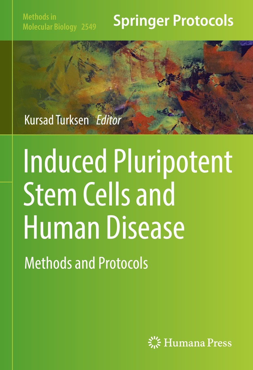 Titlebook: Induced Pluripotent Stem Cells and Human Disease; Methods and Protocol Kursad Turksen Book 2022 Springer Science+Business Media, LLC, part Titlebook: Induced Pluripotent Stem Cells and Human Disease; Methods and Protocol Kursad Turksen Book 2022 Springer Science+Business Media, LLC, part