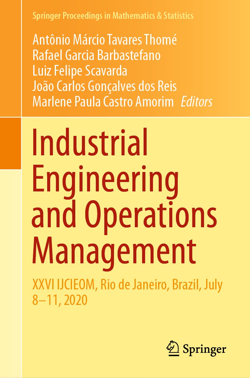 Titlebook: Industrial Engineering and Operations Management; XXVI IJCIEOM, Rio de Antônio Márcio Tavares Thomé,Rafael Garcia Barbast Conference procee Titlebook: Industrial Engineering and Operations Management; XXVI IJCIEOM, Rio de Antônio Márcio Tavares Thomé,Rafael Garcia Barbast Conference procee