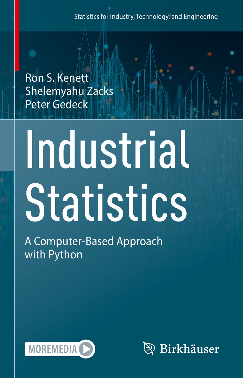 Titlebook: Industrial Statistics; A Computer-Based App Ron S. Kenett,Shelemyahu Zacks,Peter Gedeck Textbook 2023 The Editor(s) (if applicable) and The Titlebook: Industrial Statistics; A Computer-Based App Ron S. Kenett,Shelemyahu Zacks,Peter Gedeck Textbook 2023 The Editor(s) (if applicable) and The