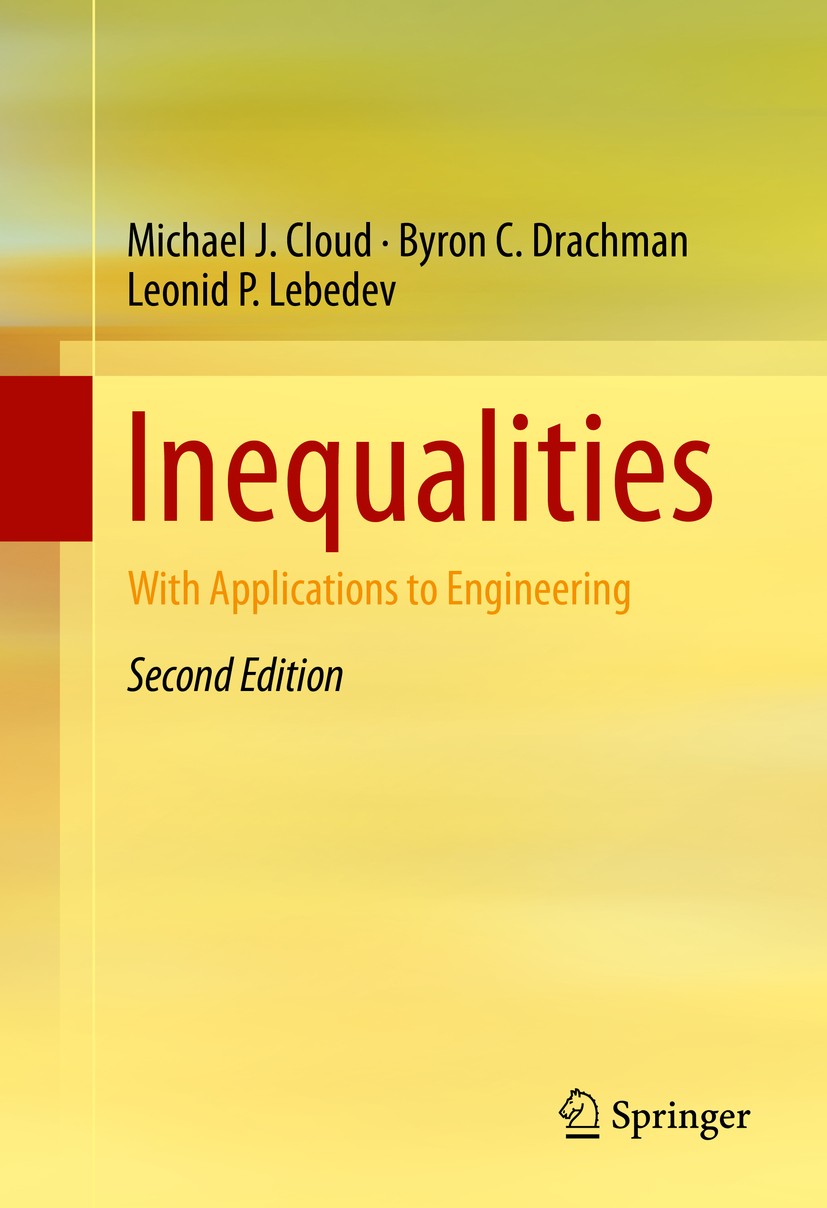 Titlebook: Inequalities; With Applications to Michael J. Cloud,Byron C. Drachman,Leonid P. Lebed Textbook 2014Latest edition Springer International Pu Titlebook: Inequalities; With Applications to Michael J. Cloud,Byron C. Drachman,Leonid P. Lebed Textbook 2014Latest edition Springer International Pu