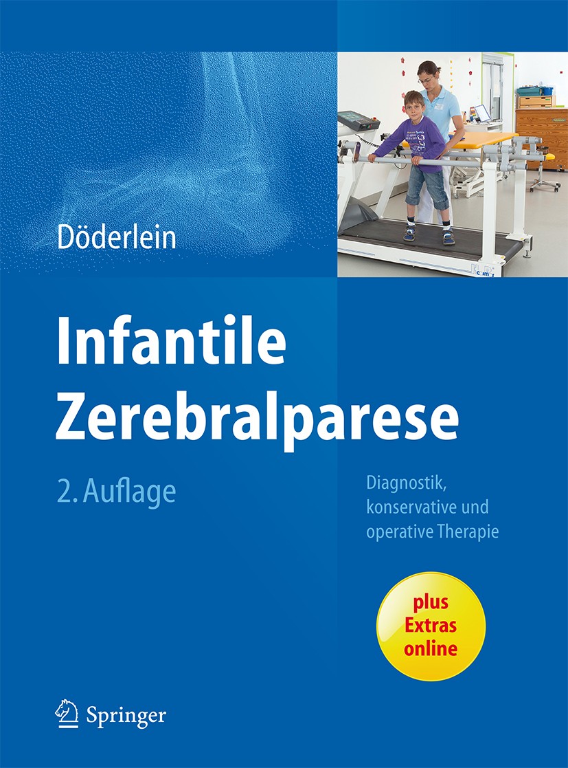 Titlebook: Infantile Zerebralparese; Diagnostik, konserva Leonhard Döderlein Book 2015Latest edition Springer-Verlag Berlin Heidelberg 2015 conservati Titlebook: Infantile Zerebralparese; Diagnostik, konserva Leonhard Döderlein Book 2015Latest edition Springer-Verlag Berlin Heidelberg 2015 conservati