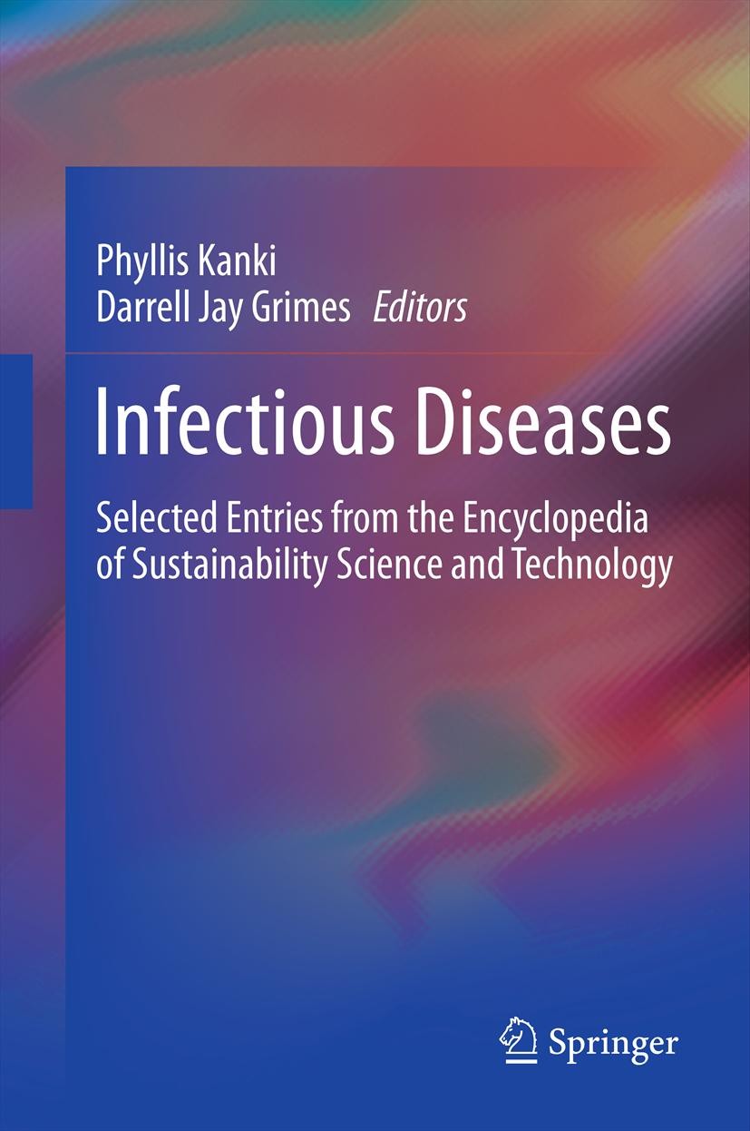 Titlebook: Infectious Diseases; Selected Entries fro Phyllis Kanki,Darrell Jay Grimes Book 20131st edition Springer Science+Business Media New York 20 Titlebook: Infectious Diseases; Selected Entries fro Phyllis Kanki,Darrell Jay Grimes Book 20131st edition Springer Science+Business Media New York 20
