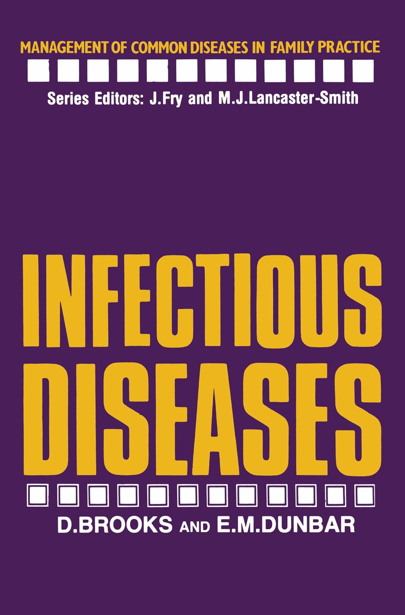 Titlebook: Infectious Diseases; D. Brooks,E. M. Dunbar Book 1986 D. Brooks and E.M. Dunbar 1986 infectious.infectious disease.infectious diseases Titlebook: Infectious Diseases; D. Brooks,E. M. Dunbar Book 1986 D. Brooks and E.M. Dunbar 1986 infectious.infectious disease.infectious diseases