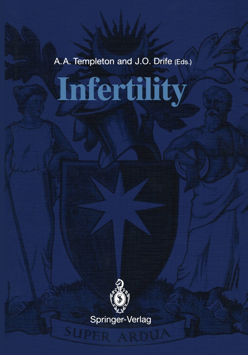 Titlebook: Infertility; Allan A. Templeton (Professor of Obstetrics and Gy Book 1992 Royal College of Obstetricians and Gynaecologists 1992 Embryo.In Titlebook: Infertility; Allan A. Templeton (Professor of Obstetrics and Gy Book 1992 Royal College of Obstetricians and Gynaecologists 1992 Embryo.In