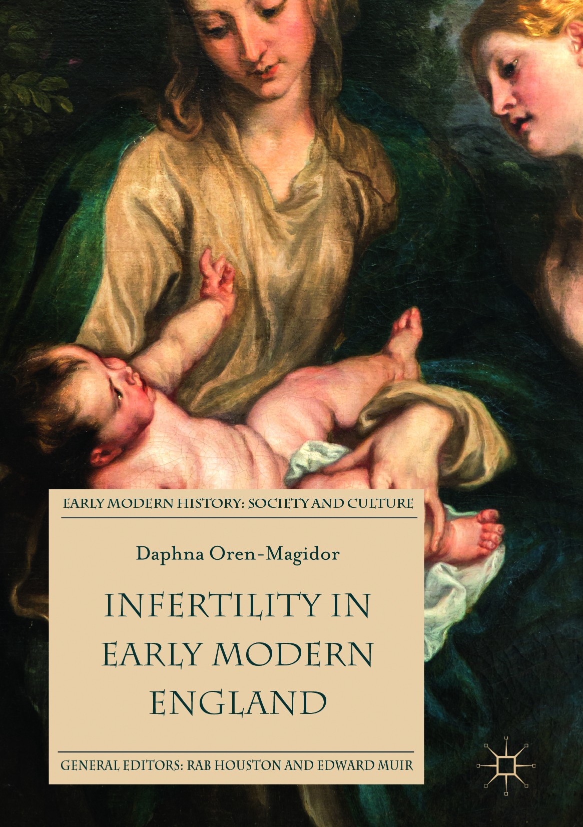 Titlebook: Infertility in Early Modern England; Daphna Oren-Magidor Book 2017 The Editor(s) (if applicable) and The Author(s) 2017 reproduction.sexua Titlebook: Infertility in Early Modern England; Daphna Oren-Magidor Book 2017 The Editor(s) (if applicable) and The Author(s) 2017 reproduction.sexua