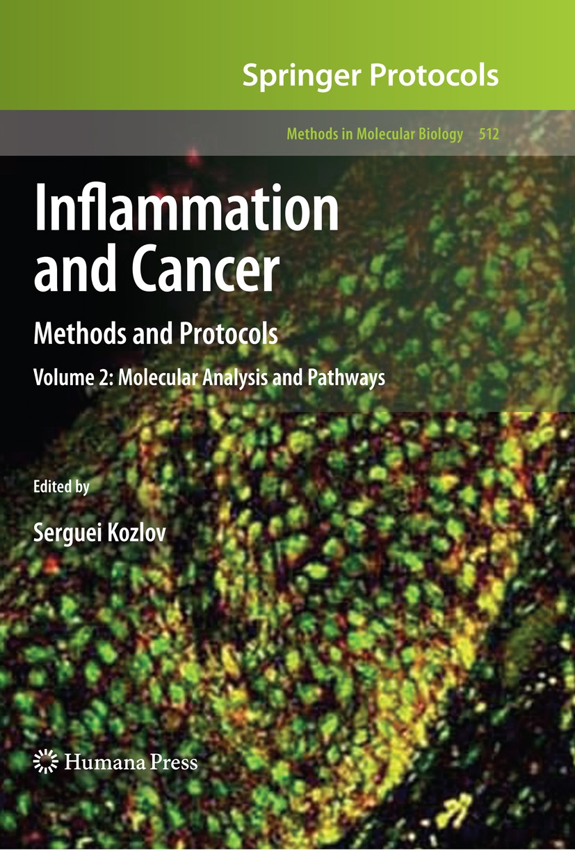 Titlebook: Inflammation and Cancer; Methods and Protocol Serguei V. Kozlov Book 2009 Humana Press 2009 Carcinogenesis.Carcinom.Cellular approaches.Dia Titlebook: Inflammation and Cancer; Methods and Protocol Serguei V. Kozlov Book 2009 Humana Press 2009 Carcinogenesis.Carcinom.Cellular approaches.Dia