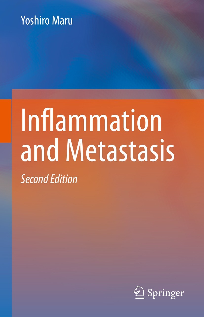 Titlebook: Inflammation and Metastasis; Yoshiro Maru Book 2021Latest edition Springer Nature Singapore Pte Ltd. 2021 Inflammation.Metastasis.Leukocyt Titlebook: Inflammation and Metastasis; Yoshiro Maru Book 2021Latest edition Springer Nature Singapore Pte Ltd. 2021 Inflammation.Metastasis.Leukocyt