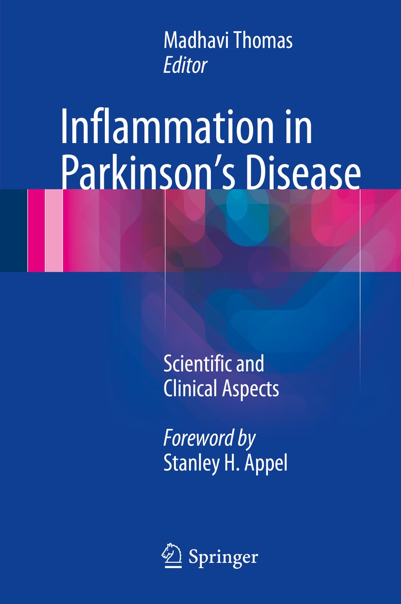 Titlebook: Inflammation in Parkinson‘s Disease; Scientific and Clini Madhavi Thomas Book 2014 Springer International Publishing Switzerland 2014 Biolo Titlebook: Inflammation in Parkinson‘s Disease; Scientific and Clini Madhavi Thomas Book 2014 Springer International Publishing Switzerland 2014 Biolo