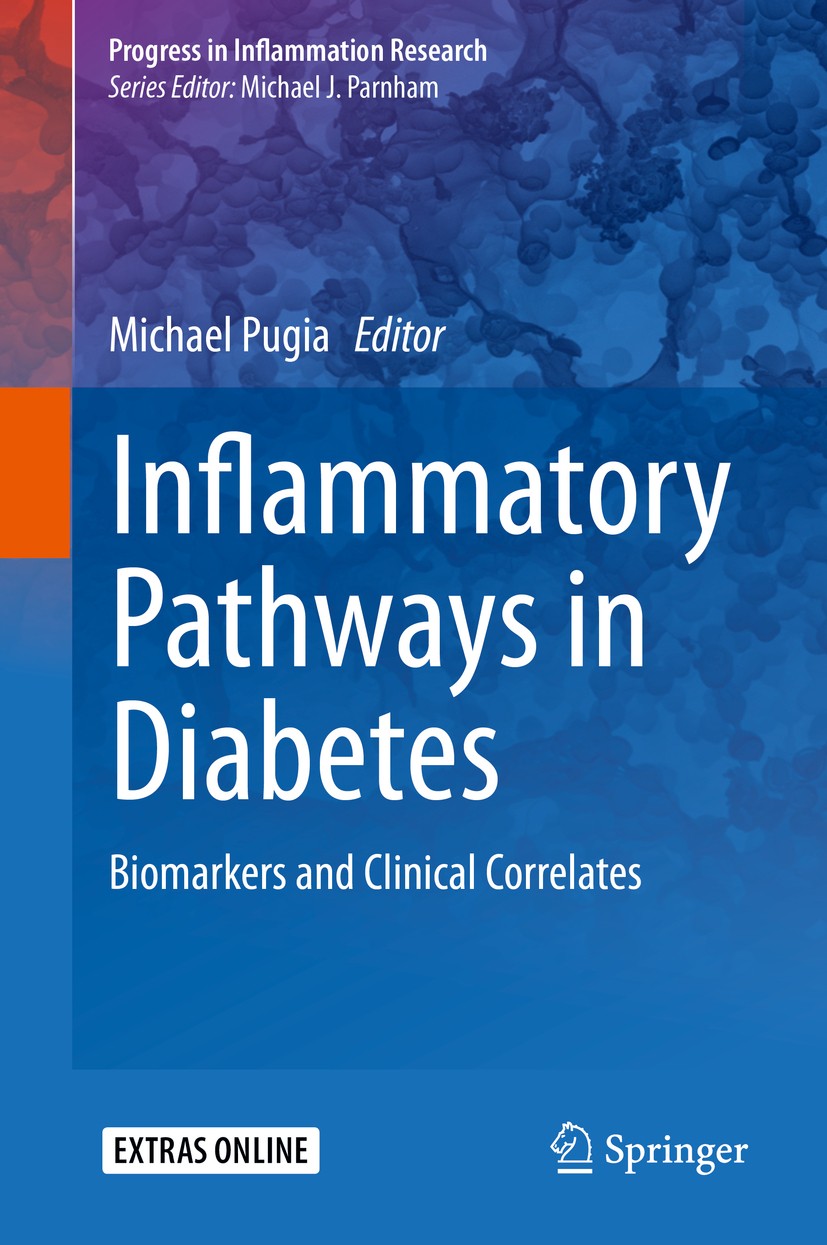 Titlebook: Inflammatory Pathways in Diabetes; Biomarkers and Clini Michael Pugia Book 2015 Springer International Publishing Switzerland 2015 adiponec Titlebook: Inflammatory Pathways in Diabetes; Biomarkers and Clini Michael Pugia Book 2015 Springer International Publishing Switzerland 2015 adiponec