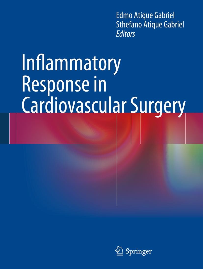 Titlebook: Inflammatory Response in Cardiovascular Surgery; Edmo Atique Gabriel,Sthefano Atique Gabriel Book 2013 Springer-Verlag London 2013 Antipho Titlebook: Inflammatory Response in Cardiovascular Surgery; Edmo Atique Gabriel,Sthefano Atique Gabriel Book 2013 Springer-Verlag London 2013 Antipho