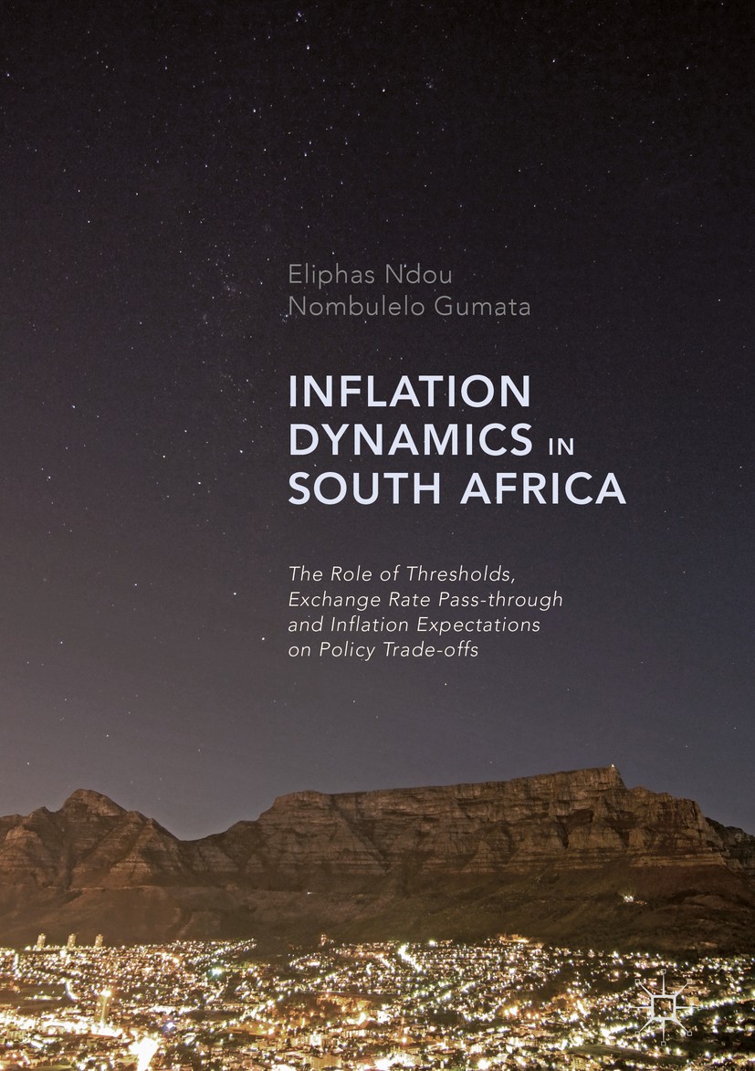 Titlebook: Inflation Dynamics in South Africa; The Role of Threshol Eliphas Ndou,Nombulelo Gumata Book 2017 The Editor(s) (if applicable) and The Auth Titlebook: Inflation Dynamics in South Africa; The Role of Threshol Eliphas Ndou,Nombulelo Gumata Book 2017 The Editor(s) (if applicable) and The Auth