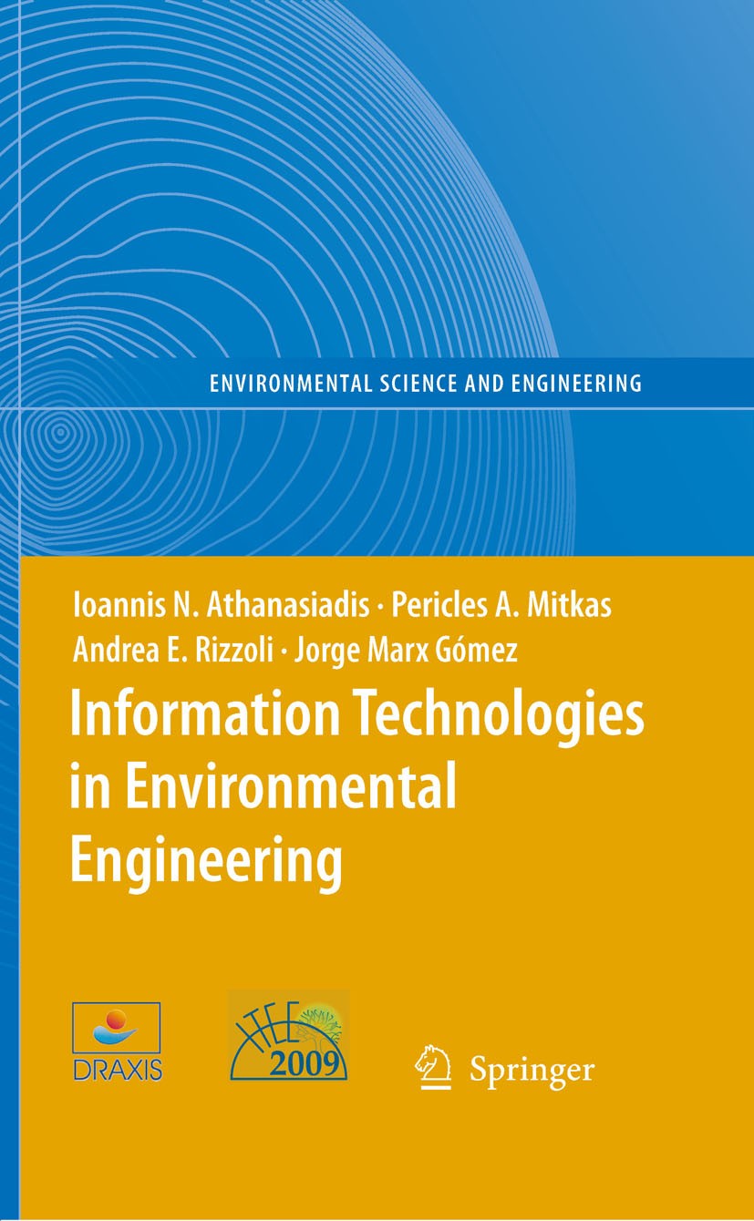 Titlebook: Information Technologies in Environmental Engineering; Proceedings of the 4 Ioannis N. Athanasiadis,Andrea E. Rizzoli,Jorge Ma Conference p Titlebook: Information Technologies in Environmental Engineering; Proceedings of the 4 Ioannis N. Athanasiadis,Andrea E. Rizzoli,Jorge Ma Conference p
