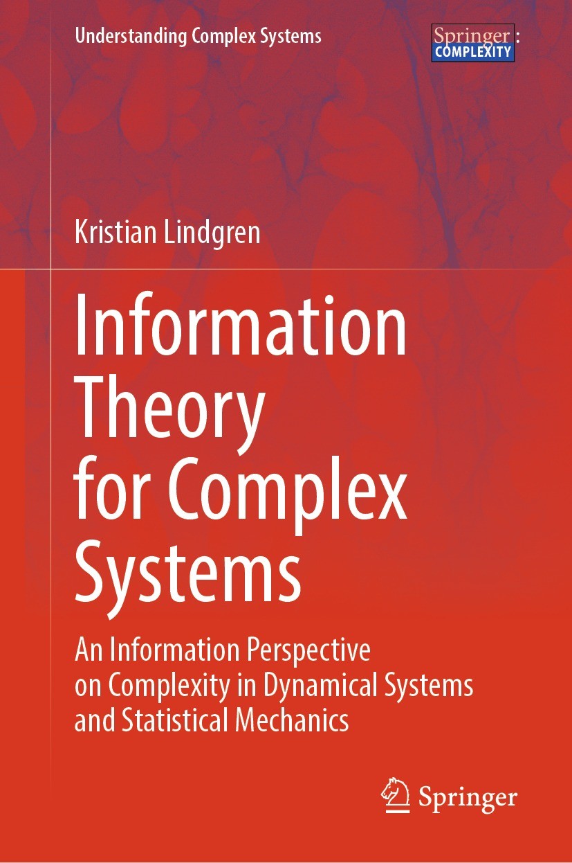 Titlebook: Information Theory for Complex Systems; An Information Persp Kristian Lindgren Book 2024 Springer-Verlag GmbH Germany 2024 information and Titlebook: Information Theory for Complex Systems; An Information Persp Kristian Lindgren Book 2024 Springer-Verlag GmbH Germany 2024 information and