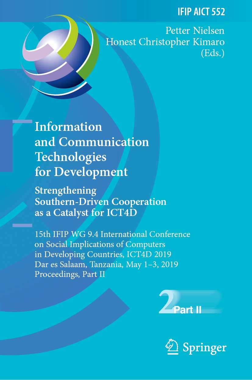 Titlebook: Information and Communication Technologies for Development. Strengthening Southern-Driven Cooperatio; 15th IFIP WG 9.4 Int Petter Nielsen,H Titlebook: Information and Communication Technologies for Development. Strengthening Southern-Driven Cooperatio; 15th IFIP WG 9.4 Int Petter Nielsen,H
