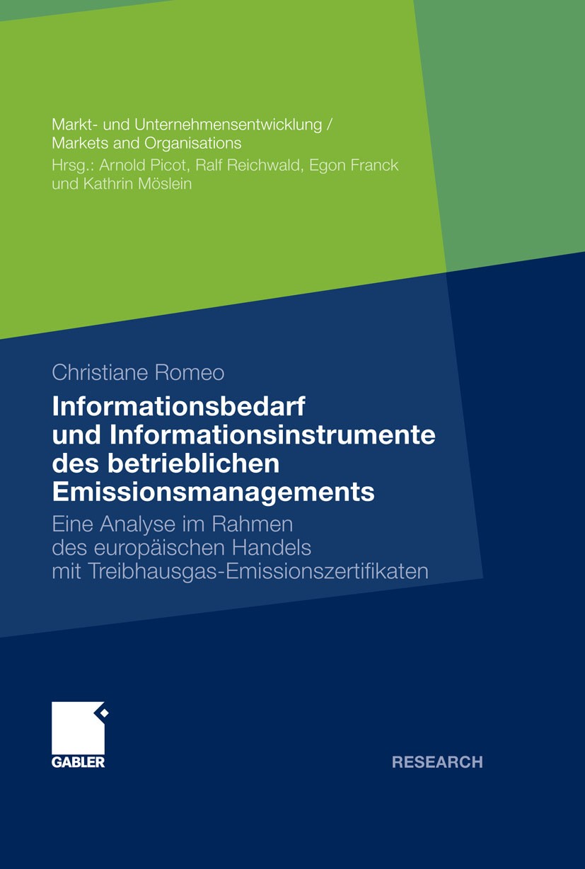 Titlebook: Informationsbedarf und Informationsinstrumente des betrieblichen Emissionsmanagements; Eine Analyse im Rahm Christiane Romeo Book 2012 Gabl Titlebook: Informationsbedarf und Informationsinstrumente des betrieblichen Emissionsmanagements; Eine Analyse im Rahm Christiane Romeo Book 2012 Gabl