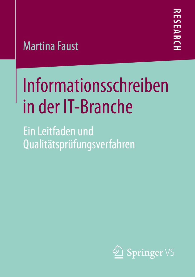 Titlebook: Informationsschreiben in der IT-Branche; Ein Leitfaden und Qu Martina Faust Book 2013 Springer Fachmedien Wiesbaden 2013 Experten-Laien-Kom Titlebook: Informationsschreiben in der IT-Branche; Ein Leitfaden und Qu Martina Faust Book 2013 Springer Fachmedien Wiesbaden 2013 Experten-Laien-Kom