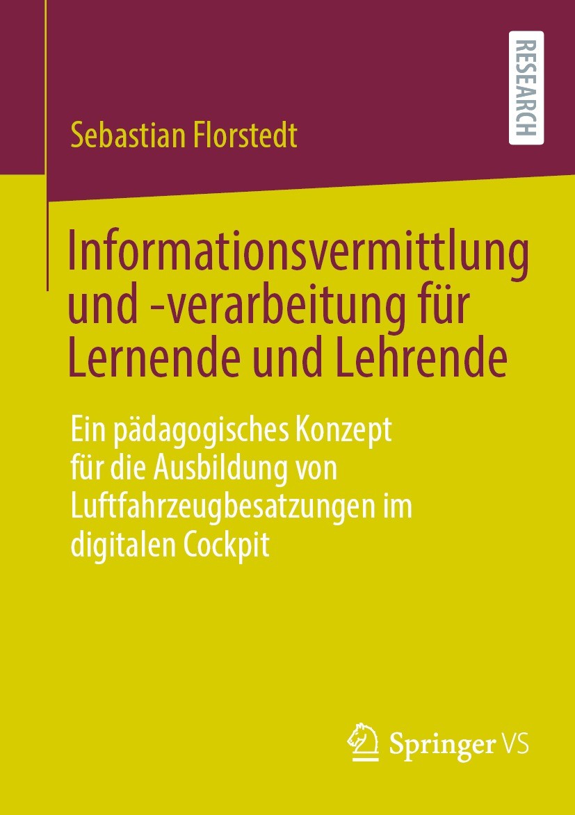 Titlebook: Informationsvermittlung und -verarbeitung für Lernende und Lehrende; Ein pädagogisches Ko Sebastian Florstedt Book 2023 Der/die Herausgeber Titlebook: Informationsvermittlung und -verarbeitung für Lernende und Lehrende; Ein pädagogisches Ko Sebastian Florstedt Book 2023 Der/die Herausgeber