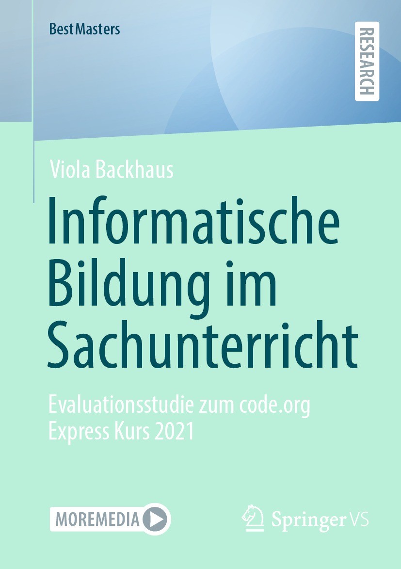 Titlebook: Informatische Bildung im Sachunterricht; Evaluationsstudie zu Viola Backhaus Book 2023 Der/die Herausgeber bzw. der/die Autor(en), exklusiv Titlebook: Informatische Bildung im Sachunterricht; Evaluationsstudie zu Viola Backhaus Book 2023 Der/die Herausgeber bzw. der/die Autor(en), exklusiv