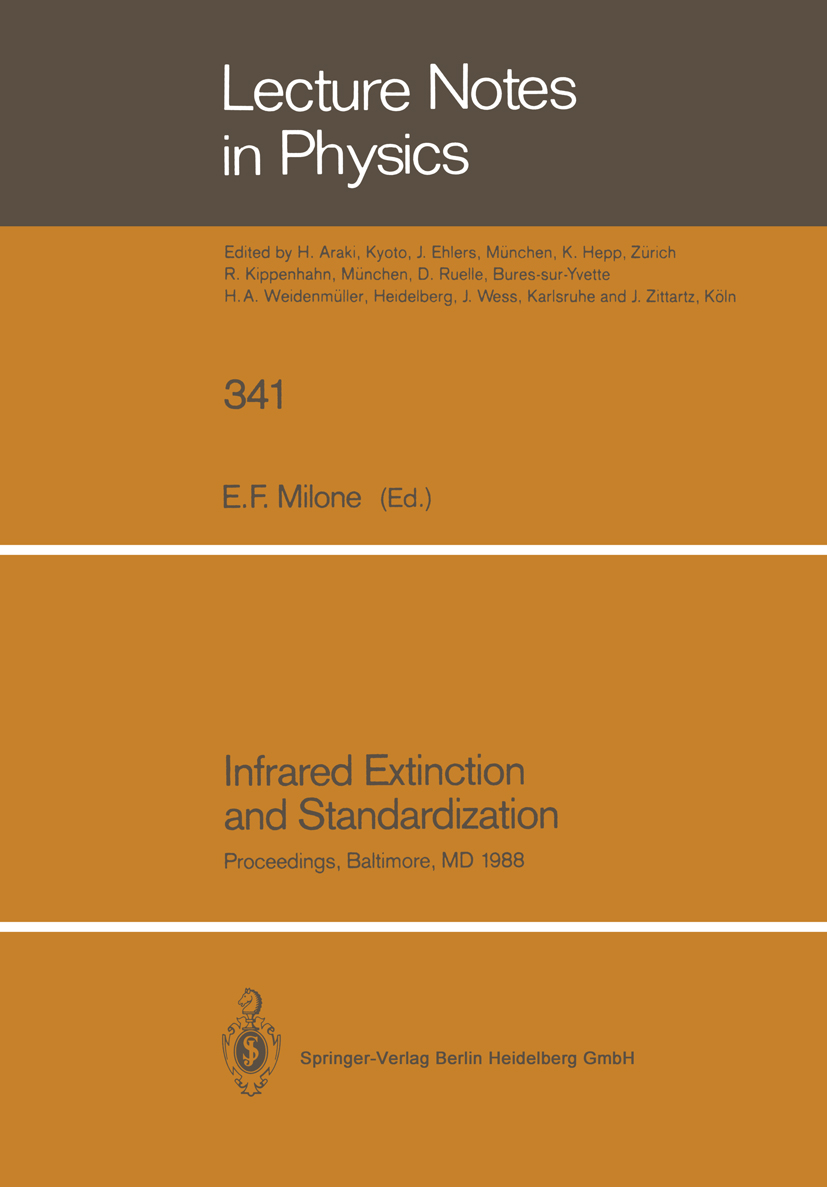 Titlebook: Infrared Extinction and Standardization; Proceedings of two S E. F. Milone Conference proceedings 1989 Springer-Verlag Berlin Heidelberg 19 Titlebook: Infrared Extinction and Standardization; Proceedings of two S E. F. Milone Conference proceedings 1989 Springer-Verlag Berlin Heidelberg 19