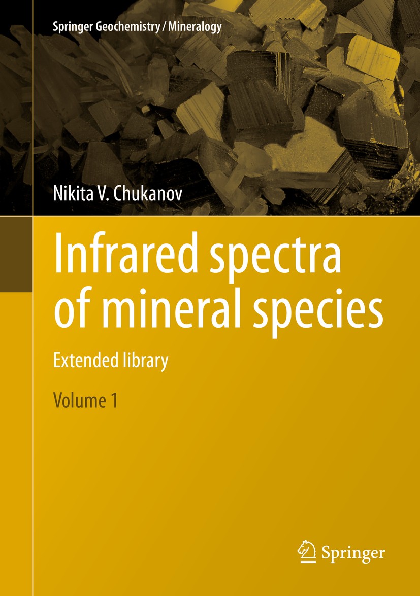 Titlebook: Infrared spectra of mineral species; Extended library Nikita V. Chukanov Book 2014 Springer Science+Business Media Dordrecht 2014 Arsenate Titlebook: Infrared spectra of mineral species; Extended library Nikita V. Chukanov Book 2014 Springer Science+Business Media Dordrecht 2014 Arsenate
