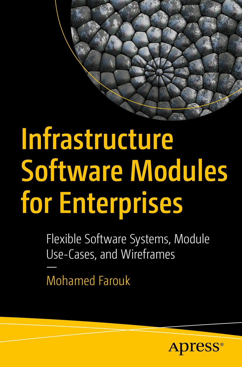 Titlebook: Infrastructure Software Modules for Enterprises; Flexible Software Sy Mohamed Farouk Book 2017 Mohamed Farouk 2017 modules.localiaztion.loo Titlebook: Infrastructure Software Modules for Enterprises; Flexible Software Sy Mohamed Farouk Book 2017 Mohamed Farouk 2017 modules.localiaztion.loo
