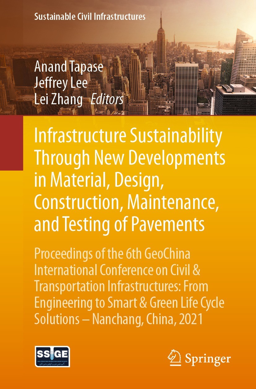 Titlebook: Infrastructure Sustainability Through New Developments in Material, Design, Construction, Maintenanc; Proceedings of the 6 Anand Tapase,Jef Titlebook: Infrastructure Sustainability Through New Developments in Material, Design, Construction, Maintenanc; Proceedings of the 6 Anand Tapase,Jef