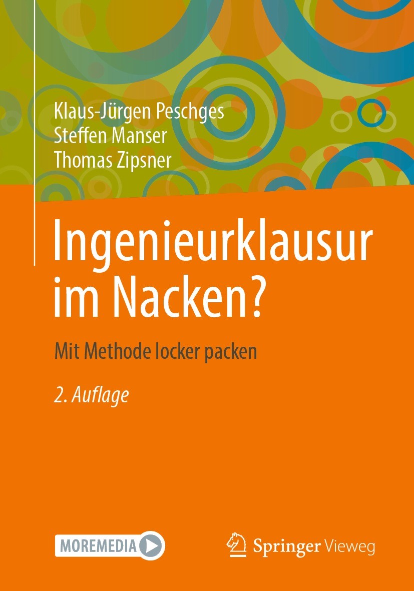 Titlebook: Ingenieurklausur im Nacken?; Mit Methode locker p Klaus-Jürgen Peschges,Steffen Manser,Thomas Zipsne Textbook 2023Latest edition Der/die He Titlebook: Ingenieurklausur im Nacken?; Mit Methode locker p Klaus-Jürgen Peschges,Steffen Manser,Thomas Zipsne Textbook 2023Latest edition Der/die He