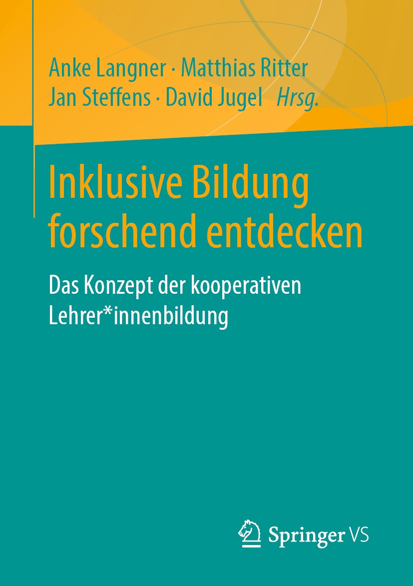 Titlebook: Inklusive Bildung forschend entdecken; Das Konzept der koop Anke Langner,Matthias Ritter,David Jugel Book 2019 Springer Fachmedien Wiesbade Titlebook: Inklusive Bildung forschend entdecken; Das Konzept der koop Anke Langner,Matthias Ritter,David Jugel Book 2019 Springer Fachmedien Wiesbade
