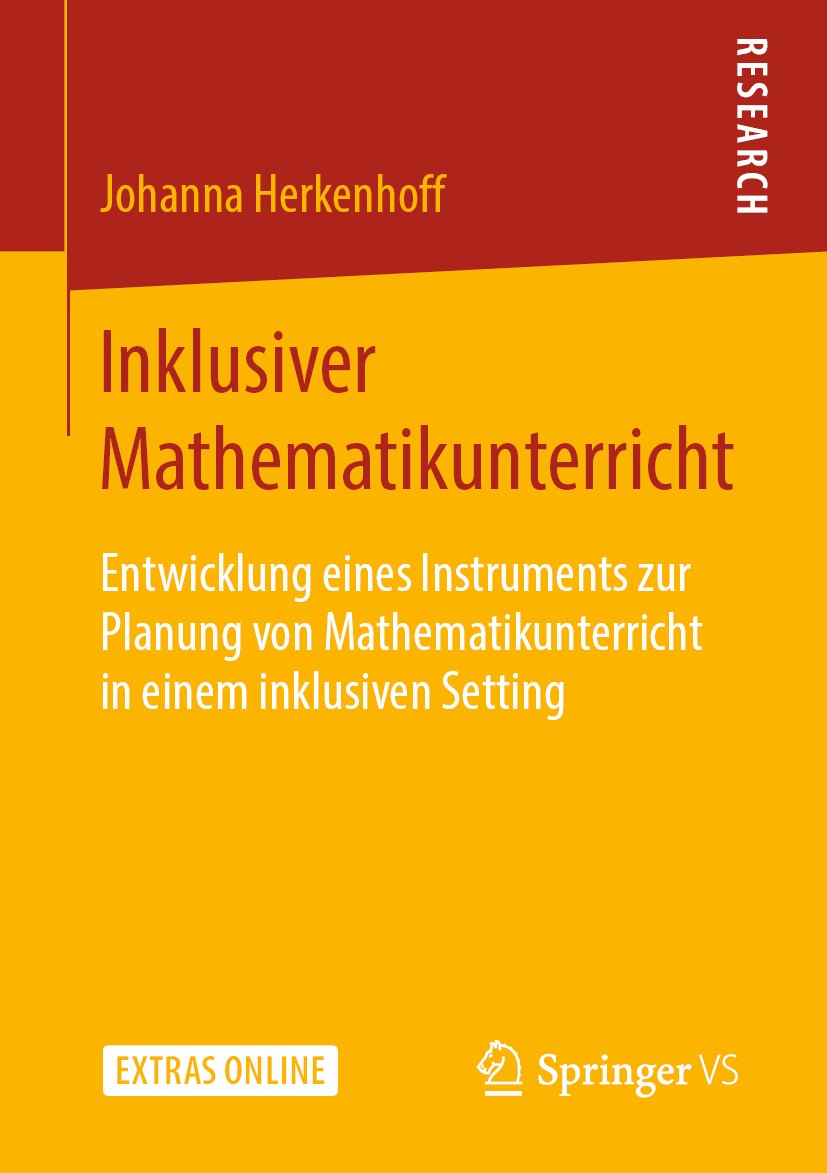 Titlebook: Inklusiver Mathematikunterricht; Entwicklung eines In Johanna Herkenhoff Book 2020 Der/die Herausgeber bzw. der/die Autor(en), exklusiv liz Titlebook: Inklusiver Mathematikunterricht; Entwicklung eines In Johanna Herkenhoff Book 2020 Der/die Herausgeber bzw. der/die Autor(en), exklusiv liz