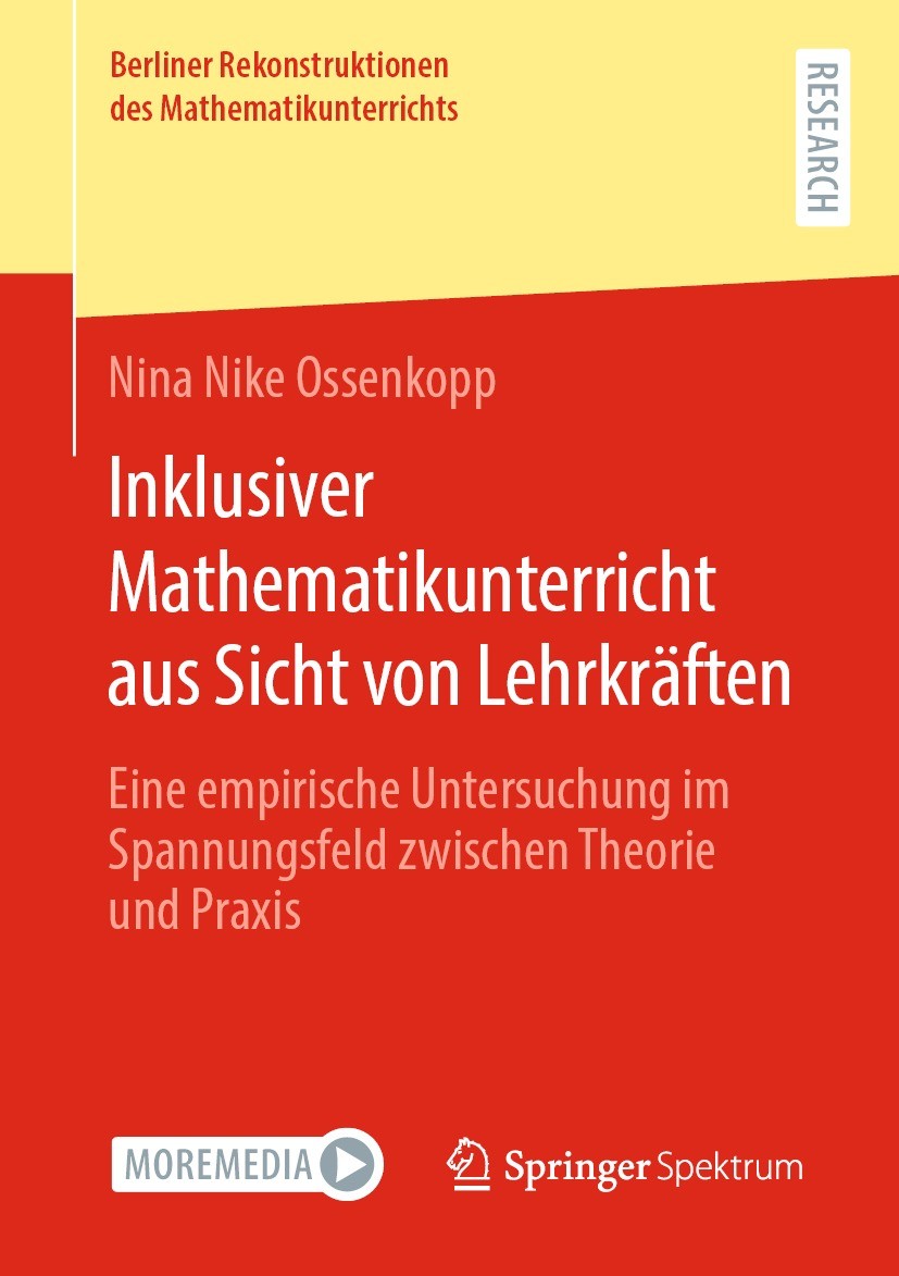 Titlebook: Inklusiver Mathematikunterricht aus Sicht von Lehrkräften; Eine empirische Unte Nina Nike Ossenkopp Book 2023 Der/die Herausgeber bzw. der/ Titlebook: Inklusiver Mathematikunterricht aus Sicht von Lehrkräften; Eine empirische Unte Nina Nike Ossenkopp Book 2023 Der/die Herausgeber bzw. der/
