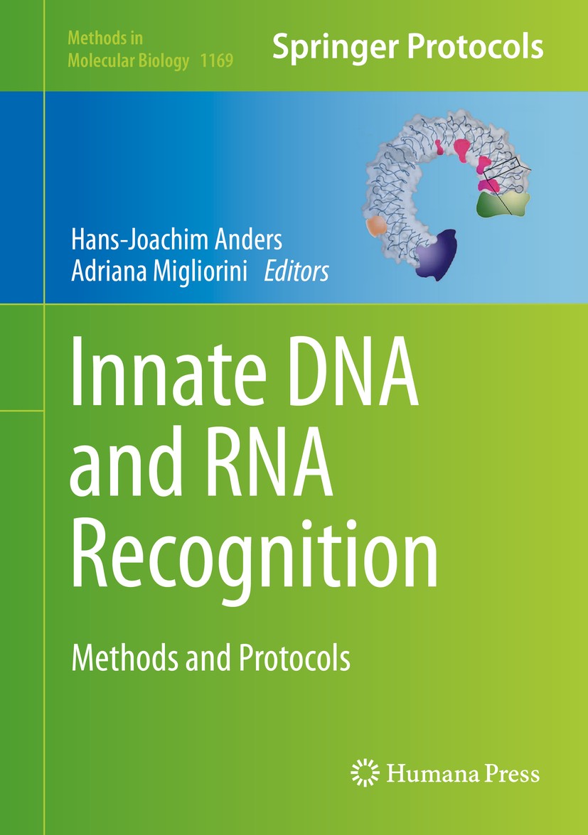 Titlebook: Innate DNA and RNA Recognition; Methods and Protocol Hans-Joachim Anders,Adriana Migliorini Book 2014 Springer Science+Business Media New Y Titlebook: Innate DNA and RNA Recognition; Methods and Protocol Hans-Joachim Anders,Adriana Migliorini Book 2014 Springer Science+Business Media New Y