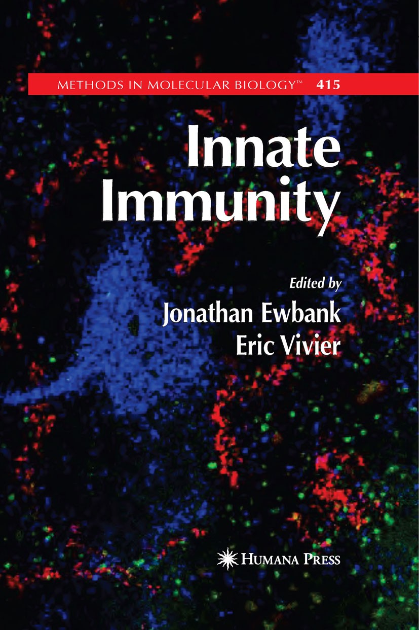 Titlebook: Innate Immunity; Jonathan Ewbank,Eric Vivier Book 2008 Humana Press 2008 CMV.Chromosom.Immune System.Immunity.Macrophages.Malaria.Vivo.gen Titlebook: Innate Immunity; Jonathan Ewbank,Eric Vivier Book 2008 Humana Press 2008 CMV.Chromosom.Immune System.Immunity.Macrophages.Malaria.Vivo.gen