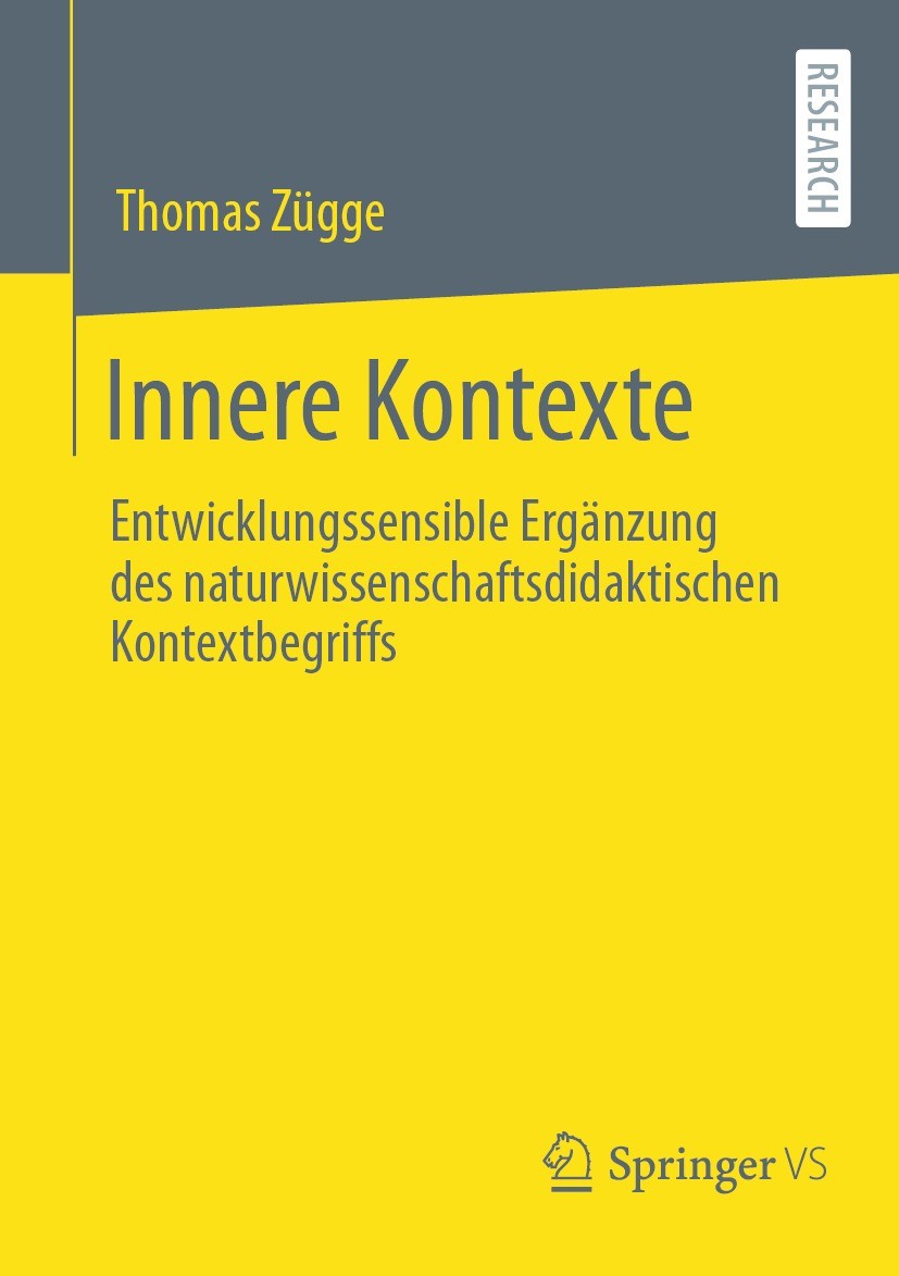 Titlebook: Innere Kontexte; Entwicklungssensible Thomas Zügge Book 2022 Der/die Herausgeber bzw. der/die Autor(en), exklusiv lizenziert an Springer Fa Titlebook: Innere Kontexte; Entwicklungssensible Thomas Zügge Book 2022 Der/die Herausgeber bzw. der/die Autor(en), exklusiv lizenziert an Springer Fa