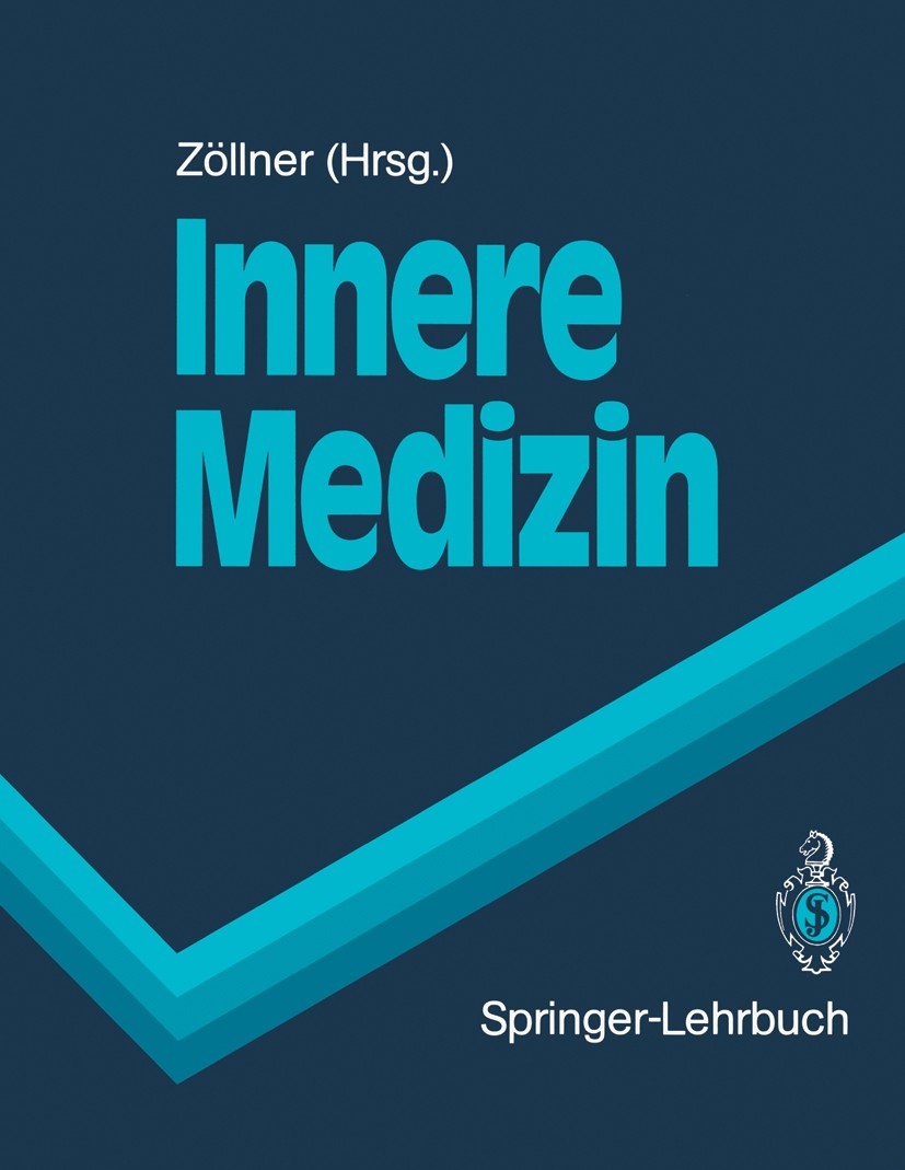 Titlebook: Innere Medizin; Nepomuk Zöllner,Ursula Gresser,Rüdiger Hehlmann Textbook 1991 Springer-Verlag Berlin Heidelberg 1991 AIDS.Differentialdiag Titlebook: Innere Medizin; Nepomuk Zöllner,Ursula Gresser,Rüdiger Hehlmann Textbook 1991 Springer-Verlag Berlin Heidelberg 1991 AIDS.Differentialdiag