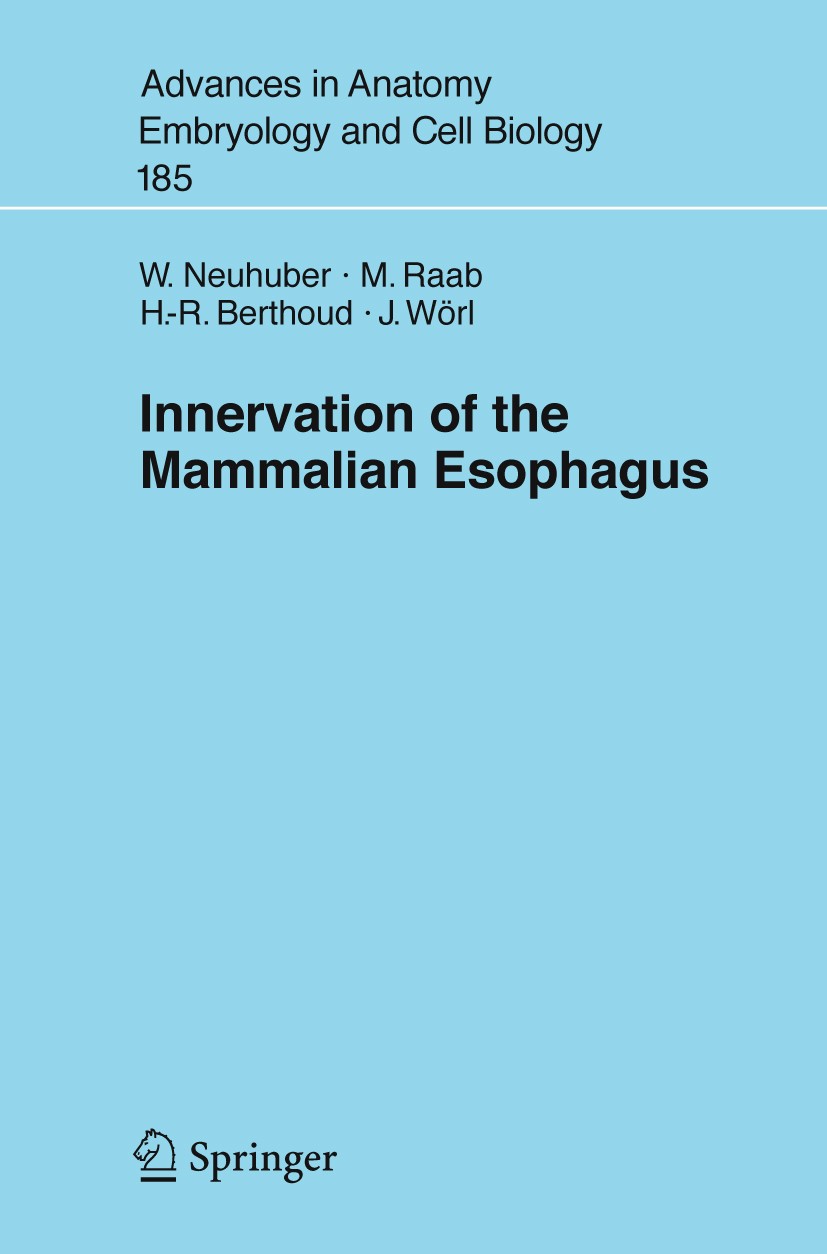 Titlebook: Innervation of the Mammalian Esophagus; W.L. Neuhuber Book 2006 The Editor(s) (if applicable) and The Author(s), under exclusive license t Titlebook: Innervation of the Mammalian Esophagus; W.L. Neuhuber Book 2006 The Editor(s) (if applicable) and The Author(s), under exclusive license t
