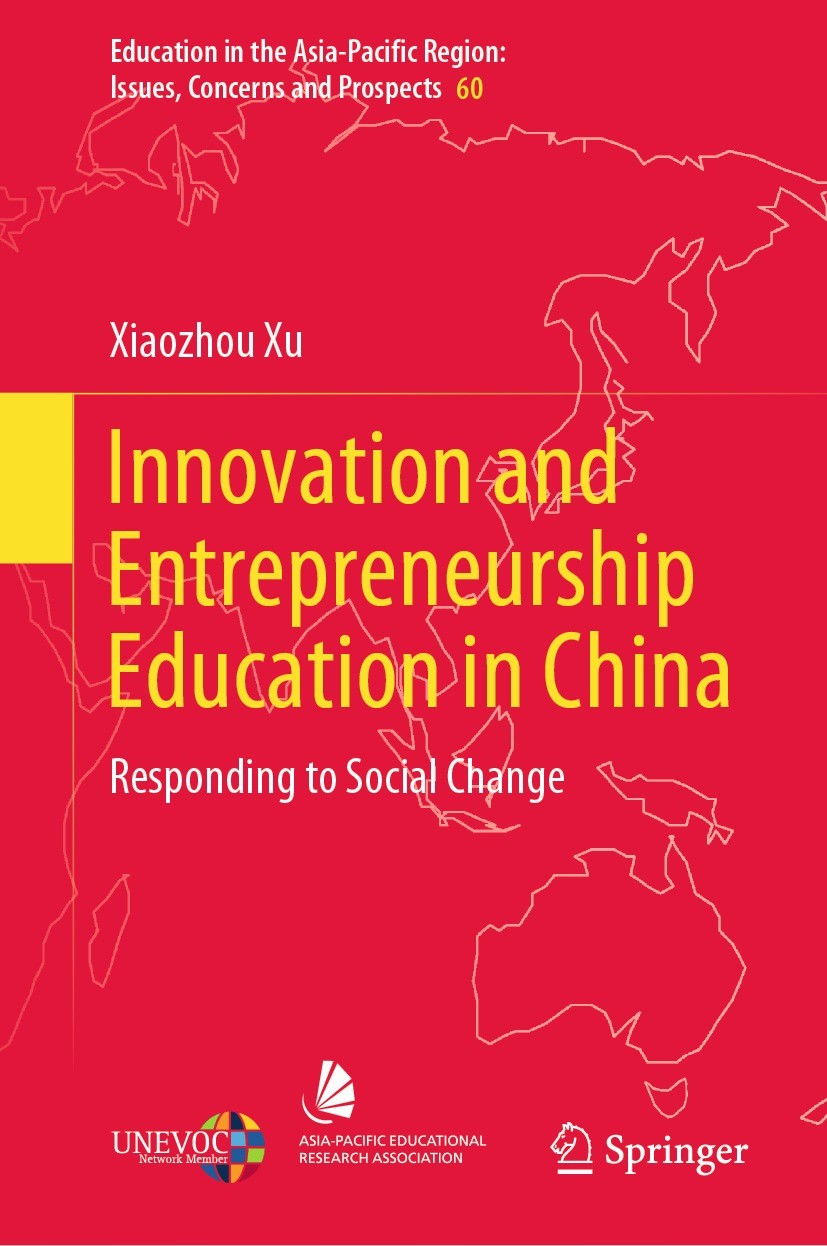 Titlebook: Innovation and Entrepreneurship Education in China; Responding to Social Xiaozhou Xu Book 2021 The Editor(s) (if applicable) and The Author Titlebook: Innovation and Entrepreneurship Education in China; Responding to Social Xiaozhou Xu Book 2021 The Editor(s) (if applicable) and The Author