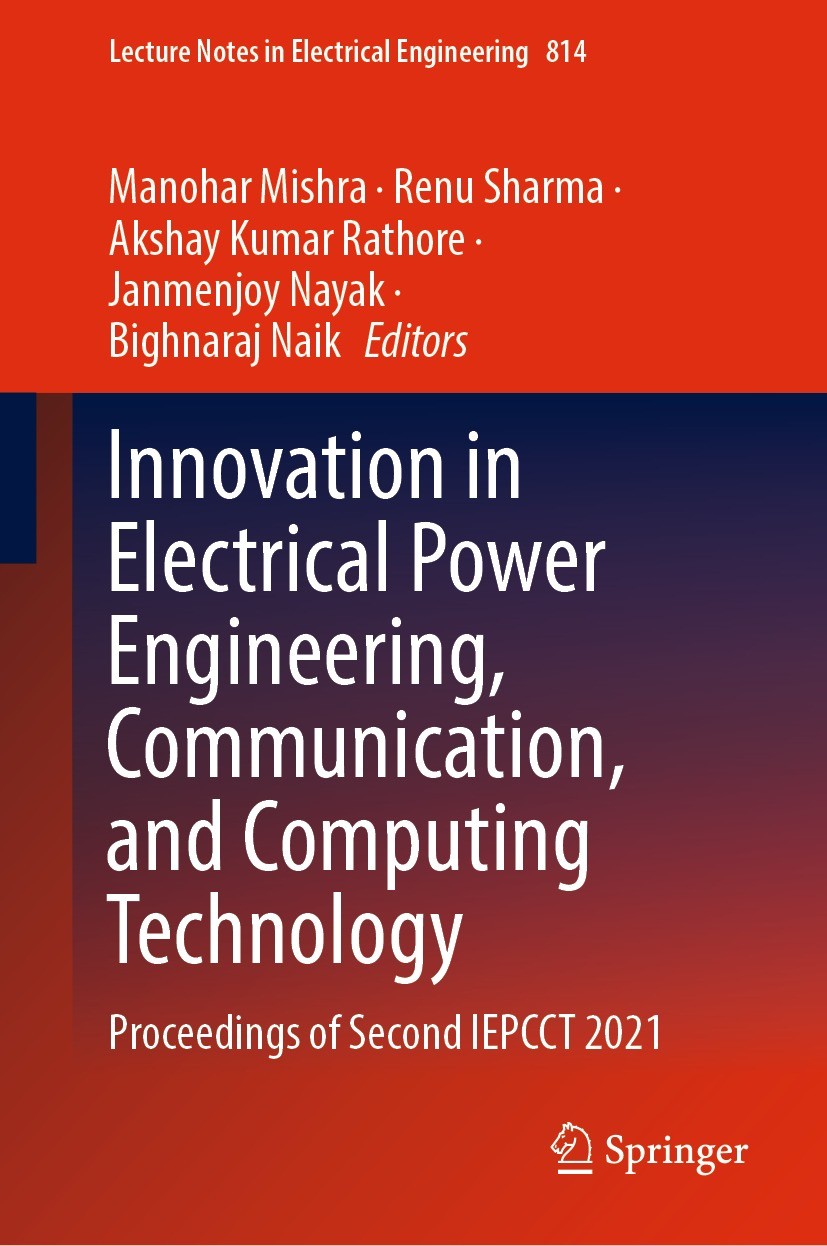 Titlebook: Innovation in Electrical Power Engineering, Communication, and Computing Technology; Proceedings of Secon Manohar Mishra,Renu Sharma,Bighna Titlebook: Innovation in Electrical Power Engineering, Communication, and Computing Technology; Proceedings of Secon Manohar Mishra,Renu Sharma,Bighna