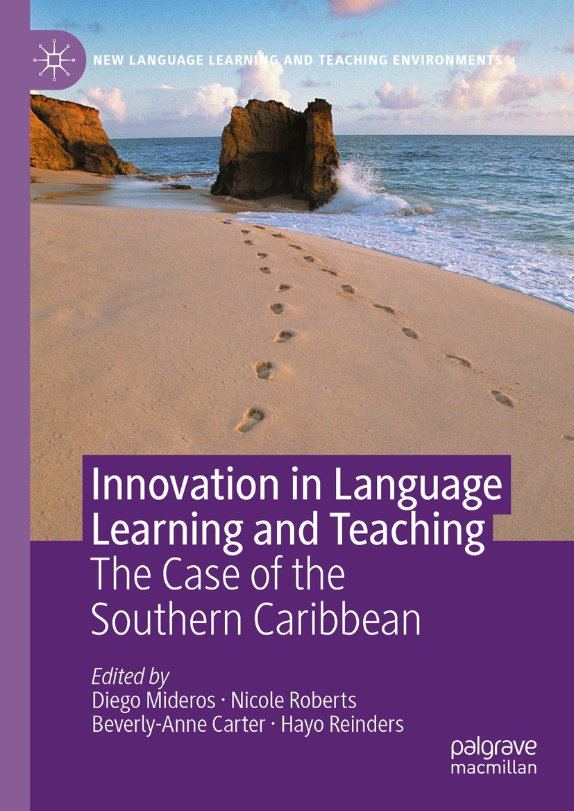 Titlebook: Innovation in Language Learning and Teaching; The Case of the Sout Diego Mideros,Nicole Roberts,Hayo Reinders Book 2023 The Editor(s) (if a Titlebook: Innovation in Language Learning and Teaching; The Case of the Sout Diego Mideros,Nicole Roberts,Hayo Reinders Book 2023 The Editor(s) (if a