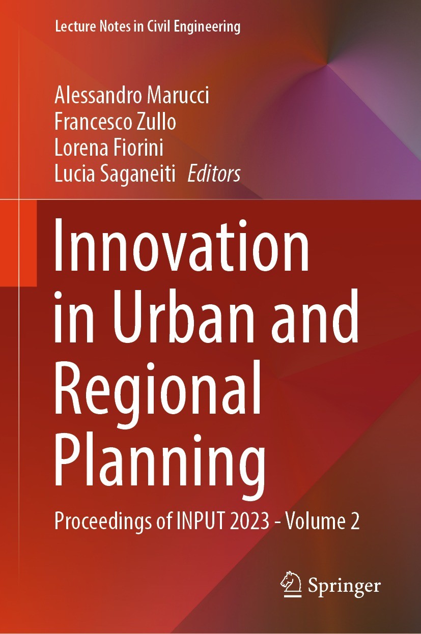 Titlebook: Innovation in Urban and Regional Planning; Proceedings of INPUT Alessandro Marucci,Francesco Zullo,Lucia Saganeiti Conference proceedings 2 Titlebook: Innovation in Urban and Regional Planning; Proceedings of INPUT Alessandro Marucci,Francesco Zullo,Lucia Saganeiti Conference proceedings 2