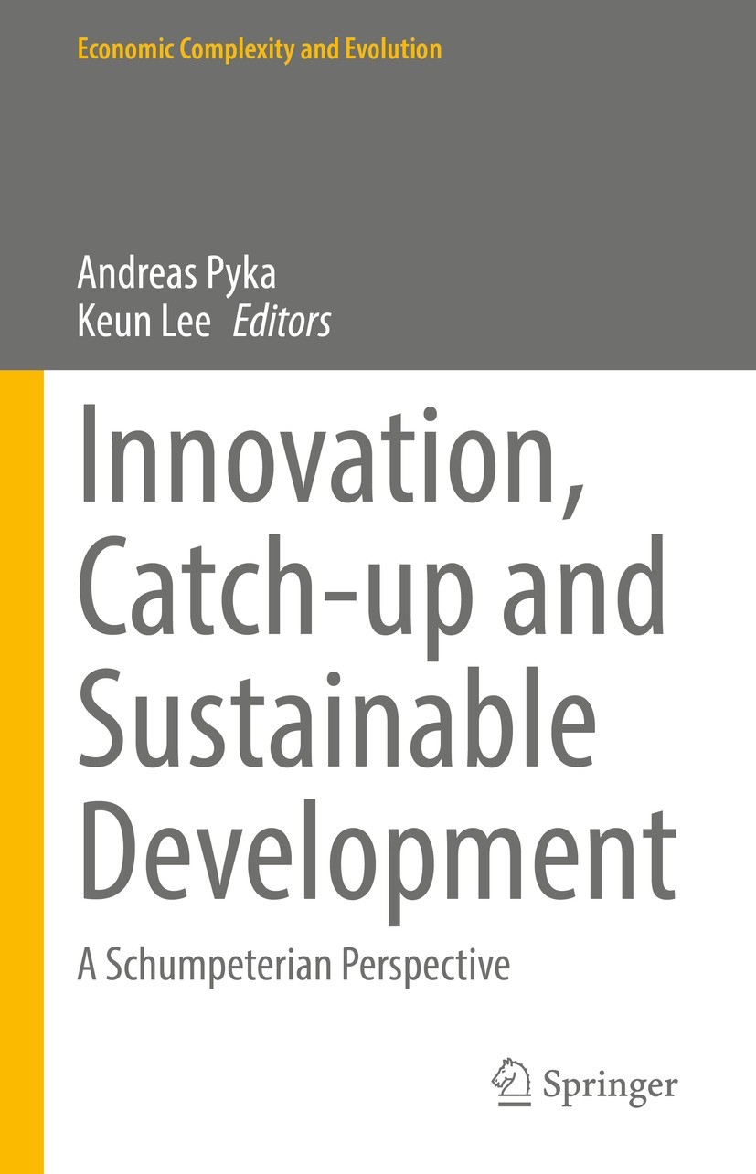 Titlebook: Innovation, Catch-up and Sustainable Development; A Schumpeterian Pers Andreas Pyka,Keun Lee Book 2021 The Editor(s) (if applicable) and Th Titlebook: Innovation, Catch-up and Sustainable Development; A Schumpeterian Pers Andreas Pyka,Keun Lee Book 2021 The Editor(s) (if applicable) and Th