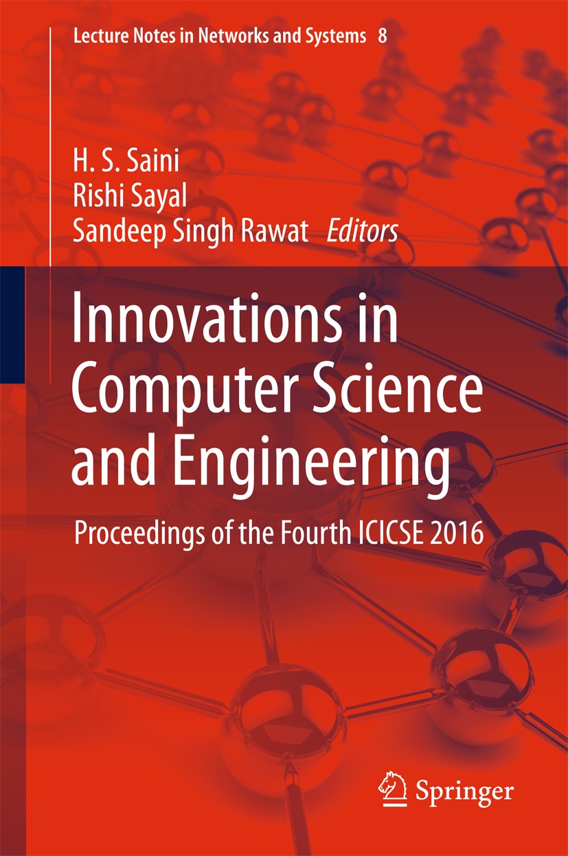 Titlebook: Innovations in Computer Science and Engineering; Proceedings of the F H. S. Saini,Rishi Sayal,Sandeep Singh Rawat Conference proceedings 20 Titlebook: Innovations in Computer Science and Engineering; Proceedings of the F H. S. Saini,Rishi Sayal,Sandeep Singh Rawat Conference proceedings 20