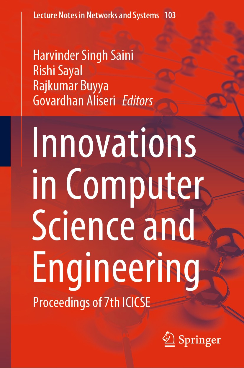 Titlebook: Innovations in Computer Science and Engineering; Proceedings of 7th I Harvinder Singh Saini,Rishi Sayal,Govardhan Aliser Book 2020 Springer Titlebook: Innovations in Computer Science and Engineering; Proceedings of 7th I Harvinder Singh Saini,Rishi Sayal,Govardhan Aliser Book 2020 Springer