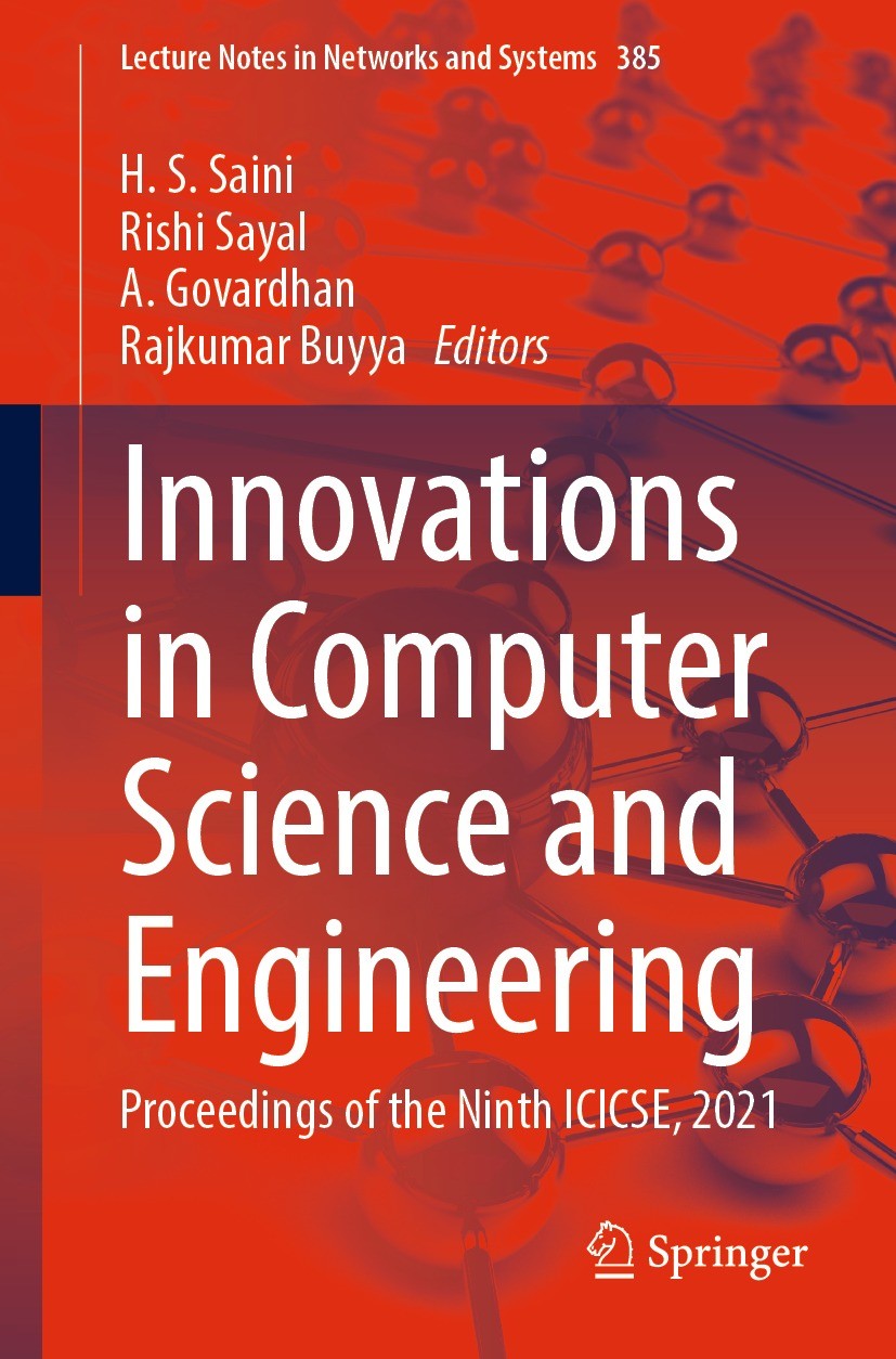 Titlebook: Innovations in Computer Science and Engineering; Proceedings of the N H. S. Saini,Rishi Sayal,Rajkumar Buyya Conference proceedings 2022 Th Titlebook: Innovations in Computer Science and Engineering; Proceedings of the N H. S. Saini,Rishi Sayal,Rajkumar Buyya Conference proceedings 2022 Th