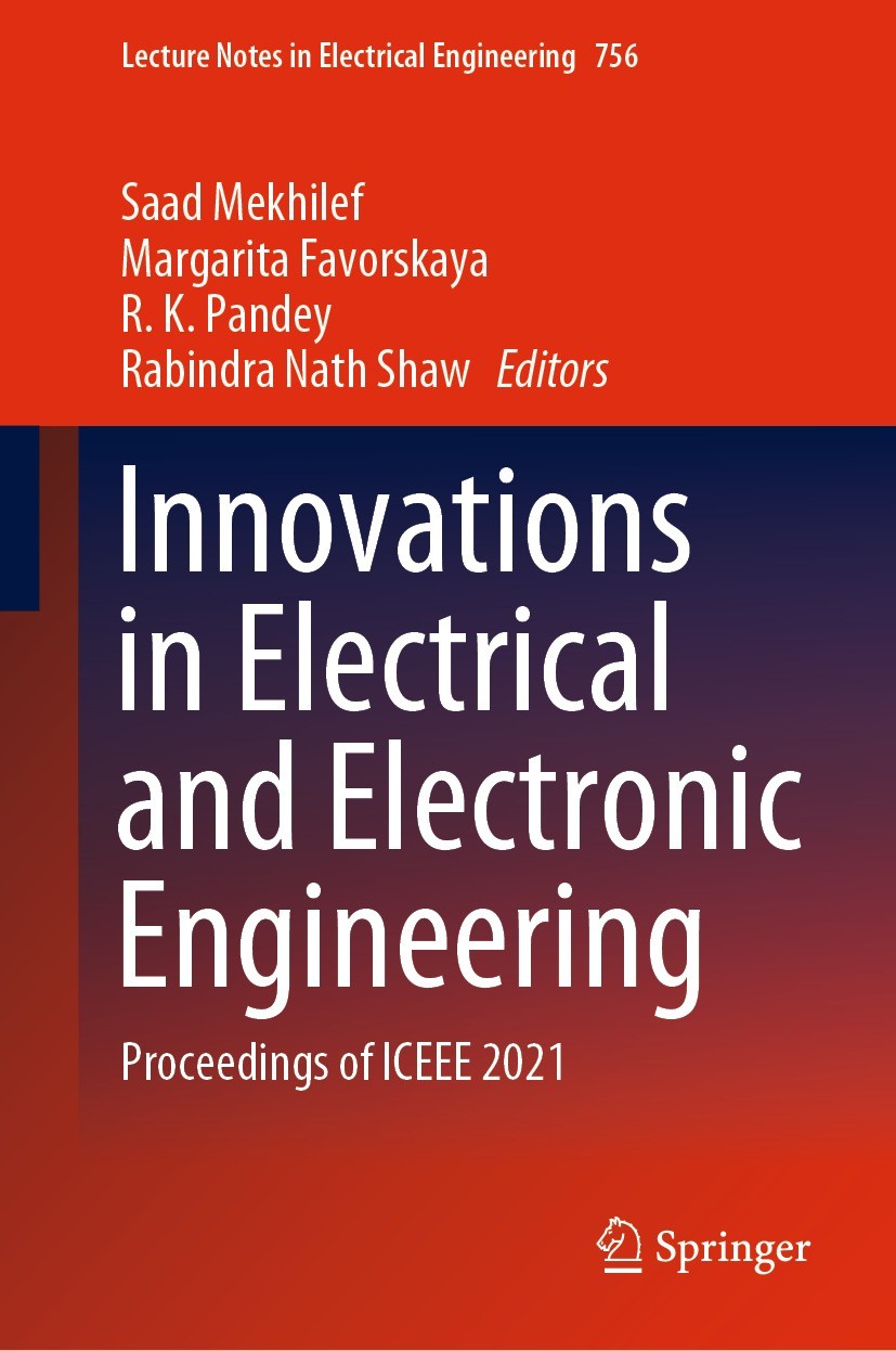 Titlebook: Innovations in Electrical and Electronic Engineering; Proceedings of ICEEE Saad Mekhilef,Margarita Favorskaya,Rabindra Nath S Conference pr Titlebook: Innovations in Electrical and Electronic Engineering; Proceedings of ICEEE Saad Mekhilef,Margarita Favorskaya,Rabindra Nath S Conference pr
