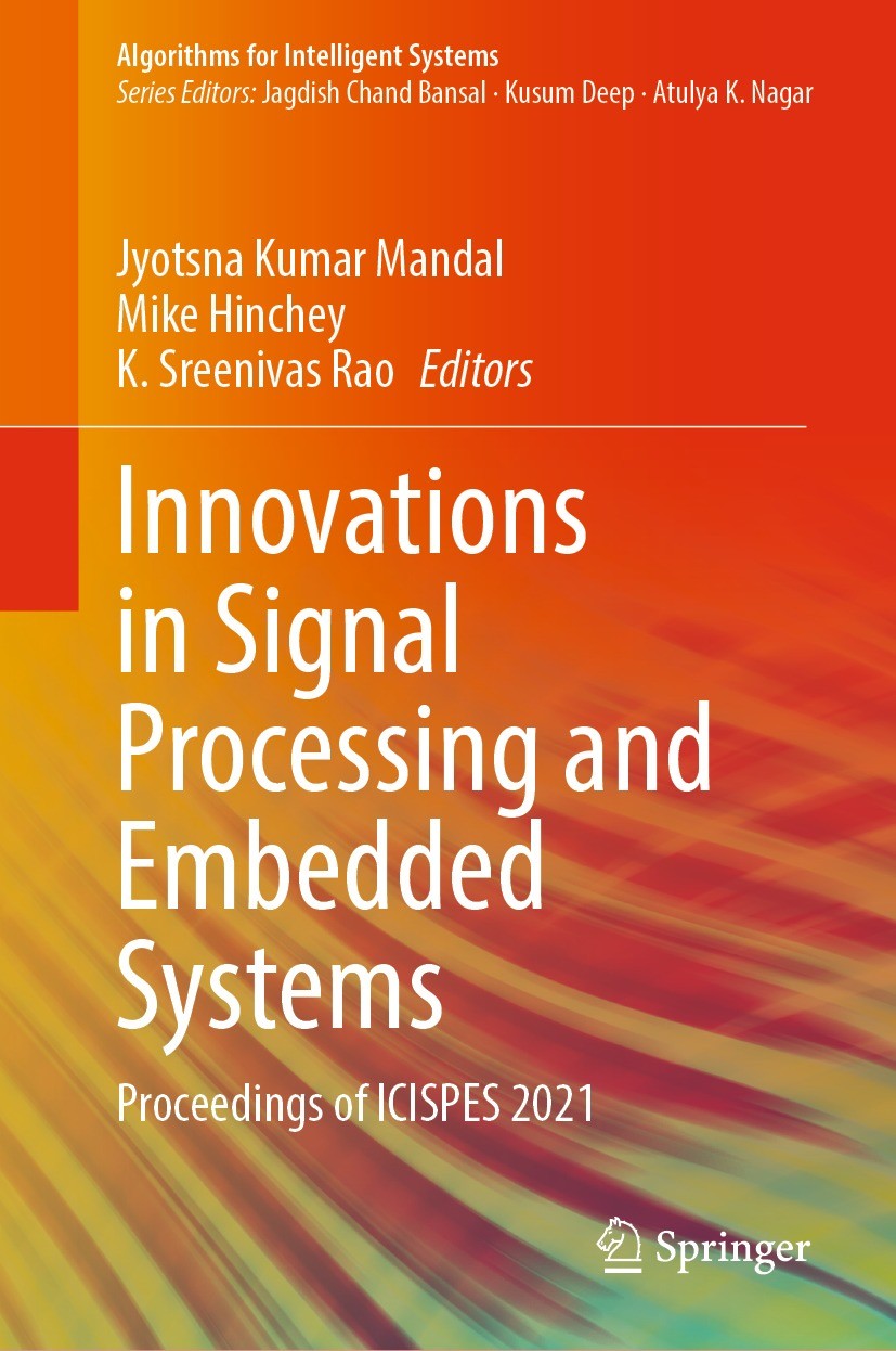 Titlebook: Innovations in Signal Processing and Embedded Systems; Proceedings of ICISP Jyotsna Kumar Mandal,Mike Hinchey,K. Sreenivas Rao Conference p Titlebook: Innovations in Signal Processing and Embedded Systems; Proceedings of ICISP Jyotsna Kumar Mandal,Mike Hinchey,K. Sreenivas Rao Conference p