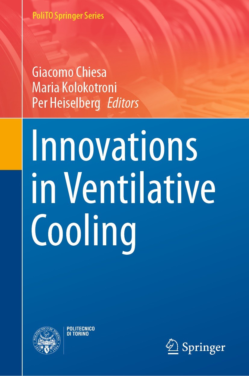 Titlebook: Innovations in Ventilative Cooling; Giacomo Chiesa,Maria Kolokotroni,Per Heiselberg Book 2021 The Editor(s) (if applicable) and The Author Titlebook: Innovations in Ventilative Cooling; Giacomo Chiesa,Maria Kolokotroni,Per Heiselberg Book 2021 The Editor(s) (if applicable) and The Author