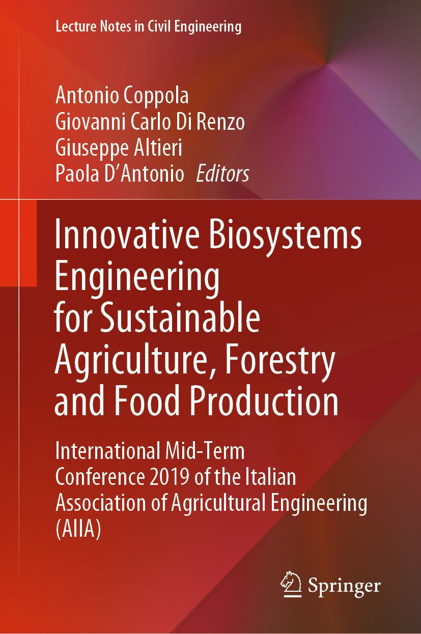 Titlebook: Innovative Biosystems Engineering for Sustainable Agriculture, Forestry and Food Production; International Mid-Te Antonio Coppola,Giovanni Titlebook: Innovative Biosystems Engineering for Sustainable Agriculture, Forestry and Food Production; International Mid-Te Antonio Coppola,Giovanni