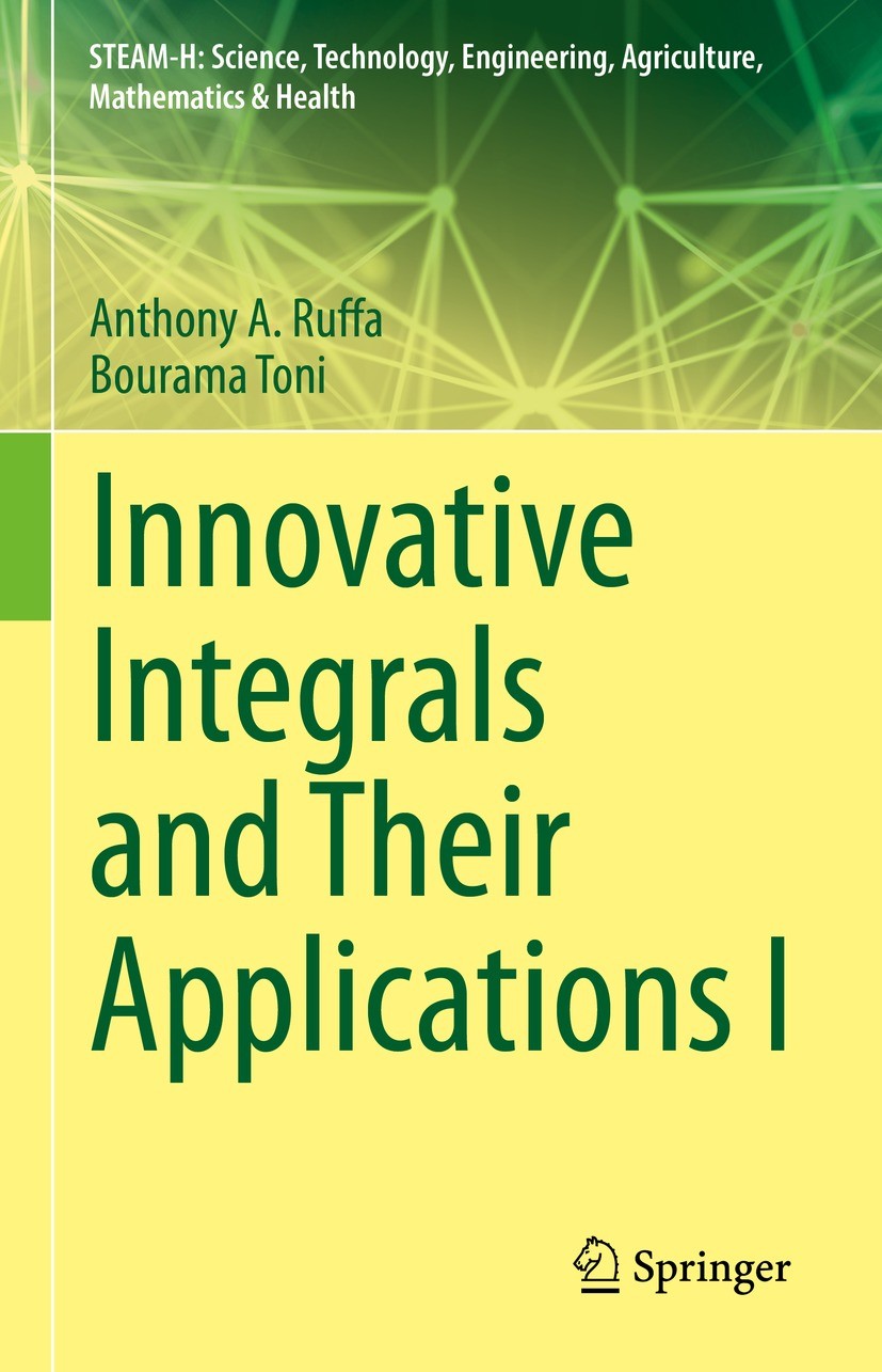 Titlebook: Innovative Integrals and Their Applications I; Anthony A. Ruffa,Bourama Toni Book 2022 This is a U.S. government work and not under copyri Titlebook: Innovative Integrals and Their Applications I; Anthony A. Ruffa,Bourama Toni Book 2022 This is a U.S. government work and not under copyri