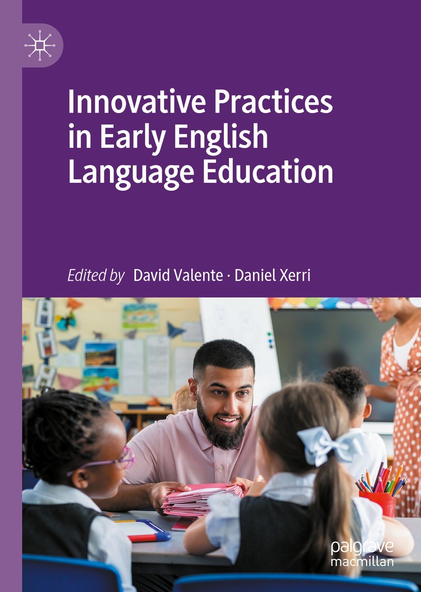 Titlebook: Innovative Practices in Early English Language Education; David Valente,Daniel Xerri Book 2022 The Editor(s) (if applicable) and The Autho Titlebook: Innovative Practices in Early English Language Education; David Valente,Daniel Xerri Book 2022 The Editor(s) (if applicable) and The Autho